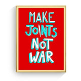 Make Art Not War Wall Art Poster Canvas